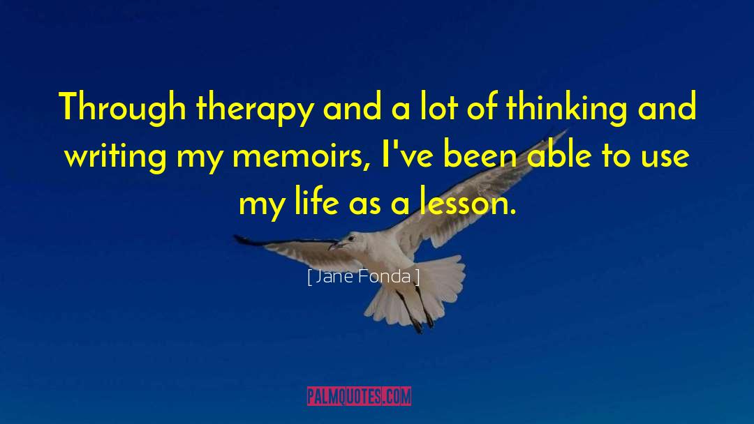 Cognitive Therapy quotes by Jane Fonda