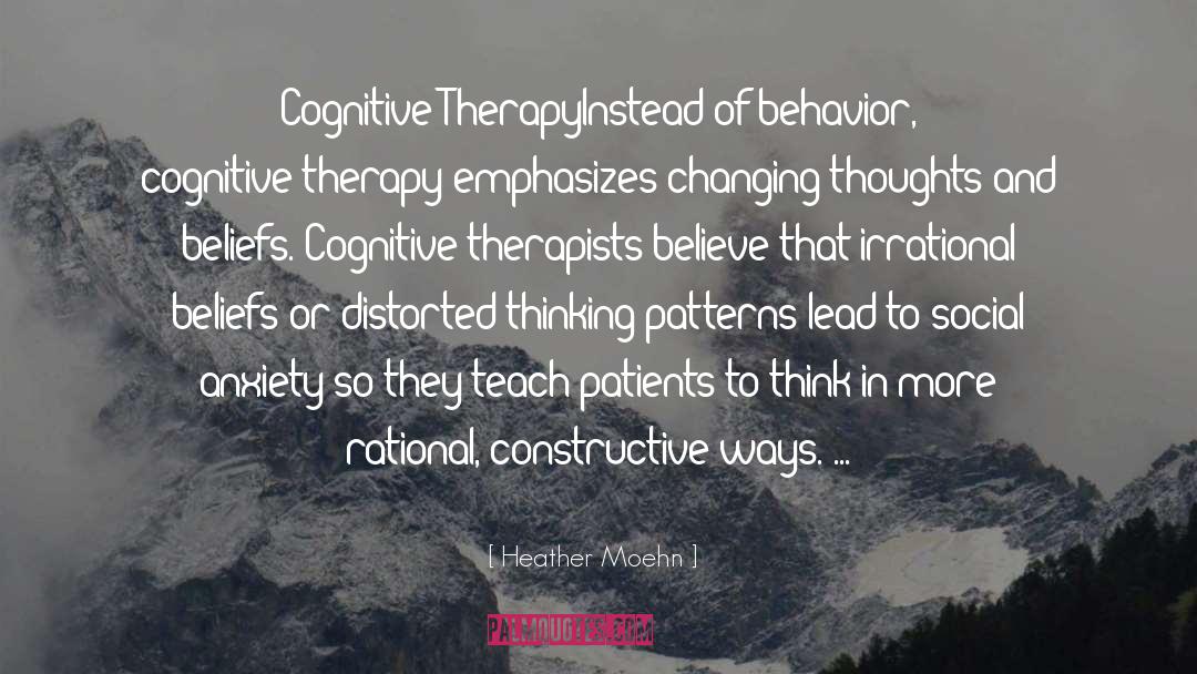 Cognitive Therapy quotes by Heather Moehn