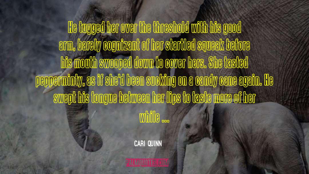 Cognizant quotes by Cari Quinn