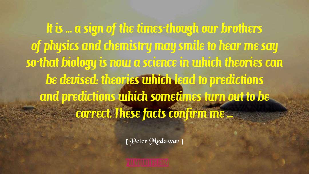 Cohen Brothers quotes by Peter Medawar