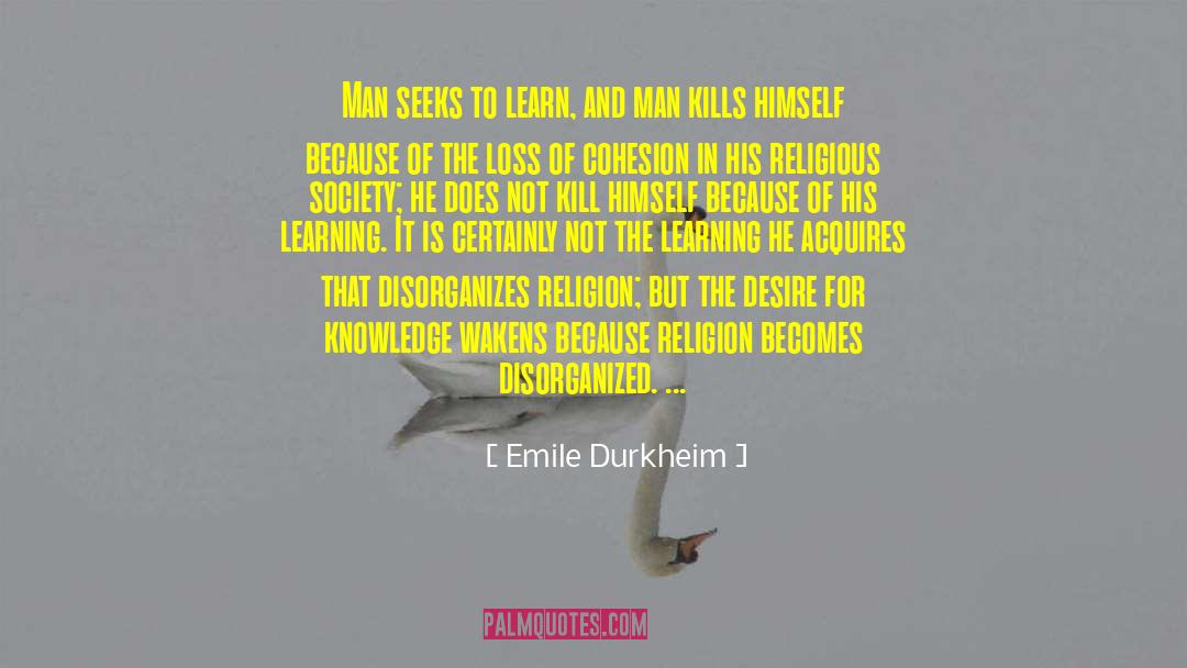 Cohesion quotes by Emile Durkheim