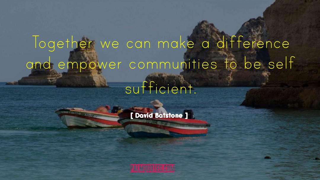 Cohesively Together quotes by David Batstone