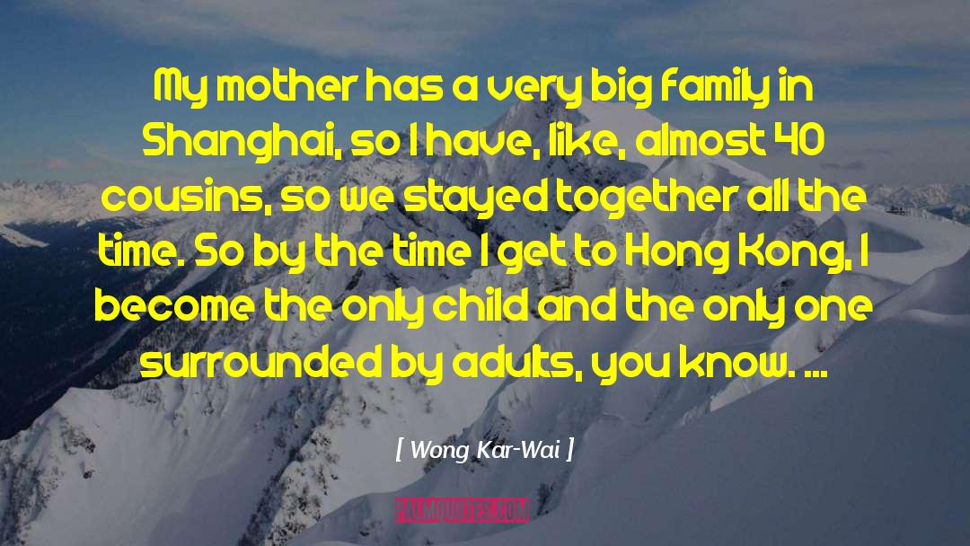 Cohesively Together quotes by Wong Kar-Wai