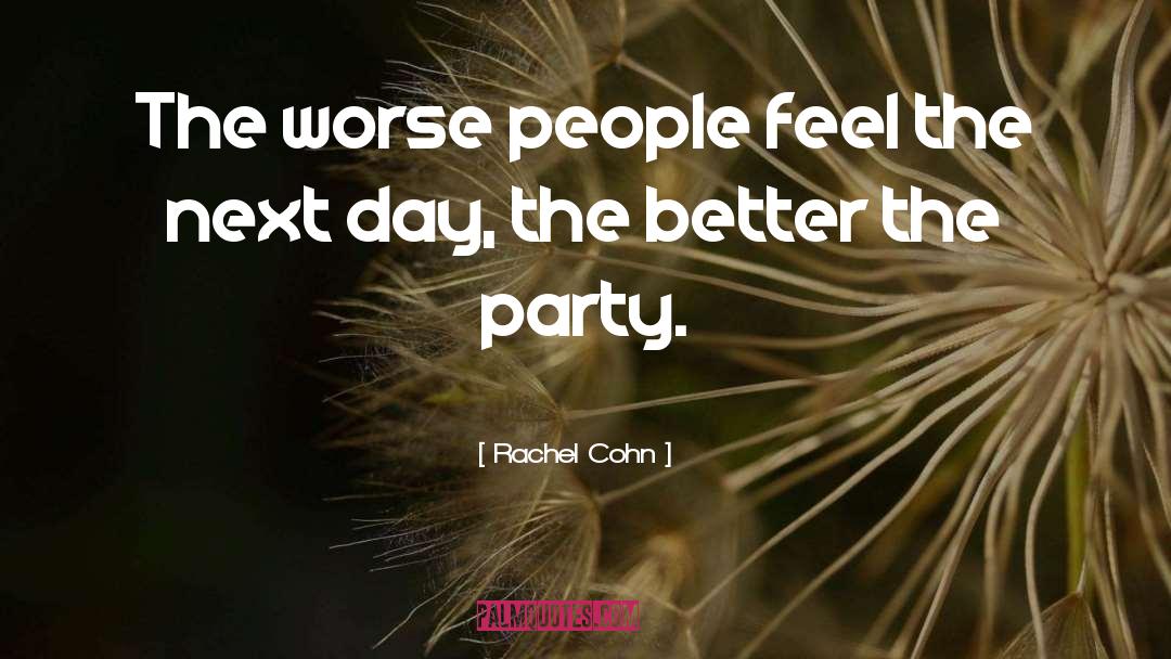 Cohn quotes by Rachel Cohn