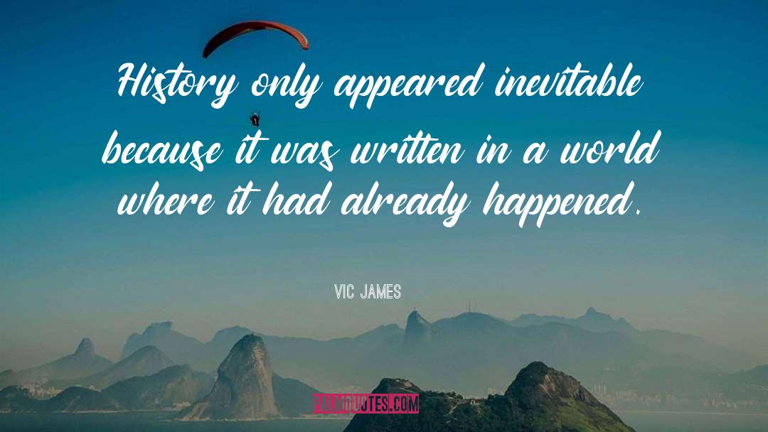 Coignard James quotes by Vic James