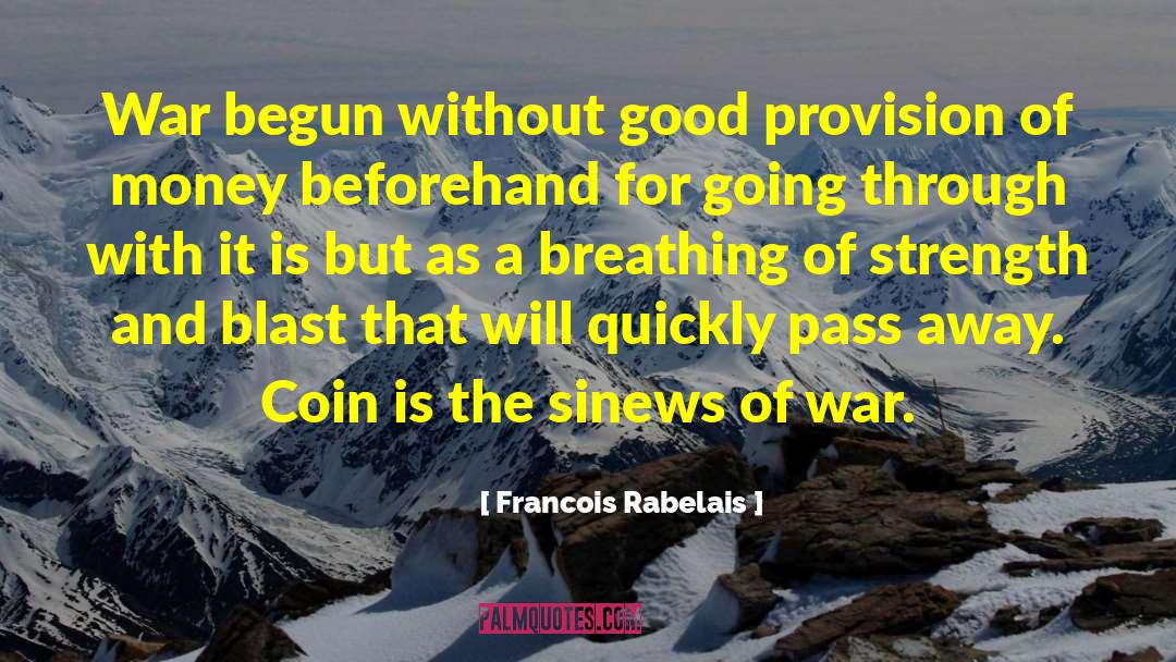 Coin Jar quotes by Francois Rabelais