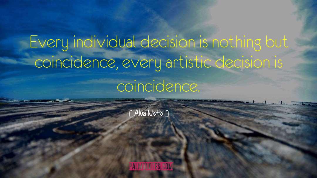 Coincidence In Life quotes by Alva Noto