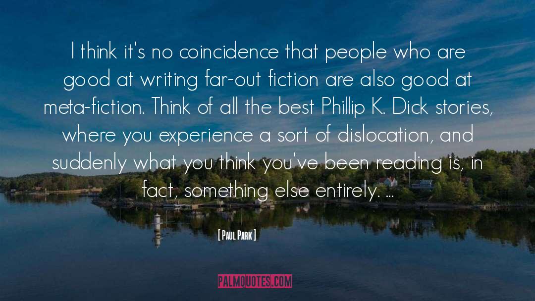 Coincidence quotes by Paul Park