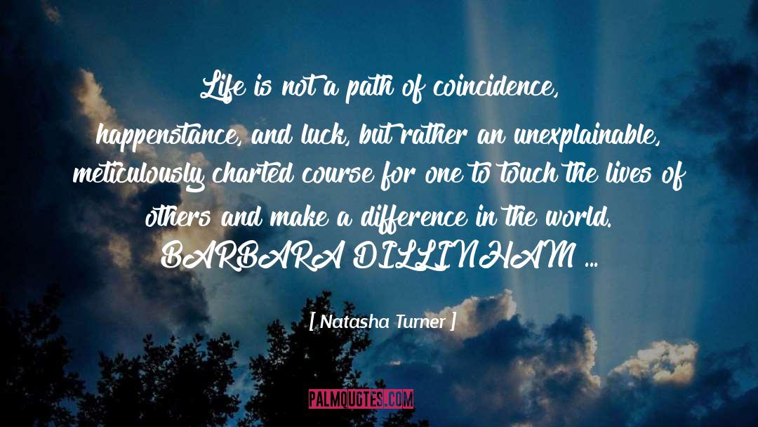 Coincidence quotes by Natasha Turner
