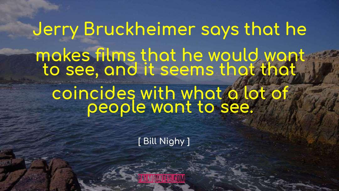 Coincides quotes by Bill Nighy
