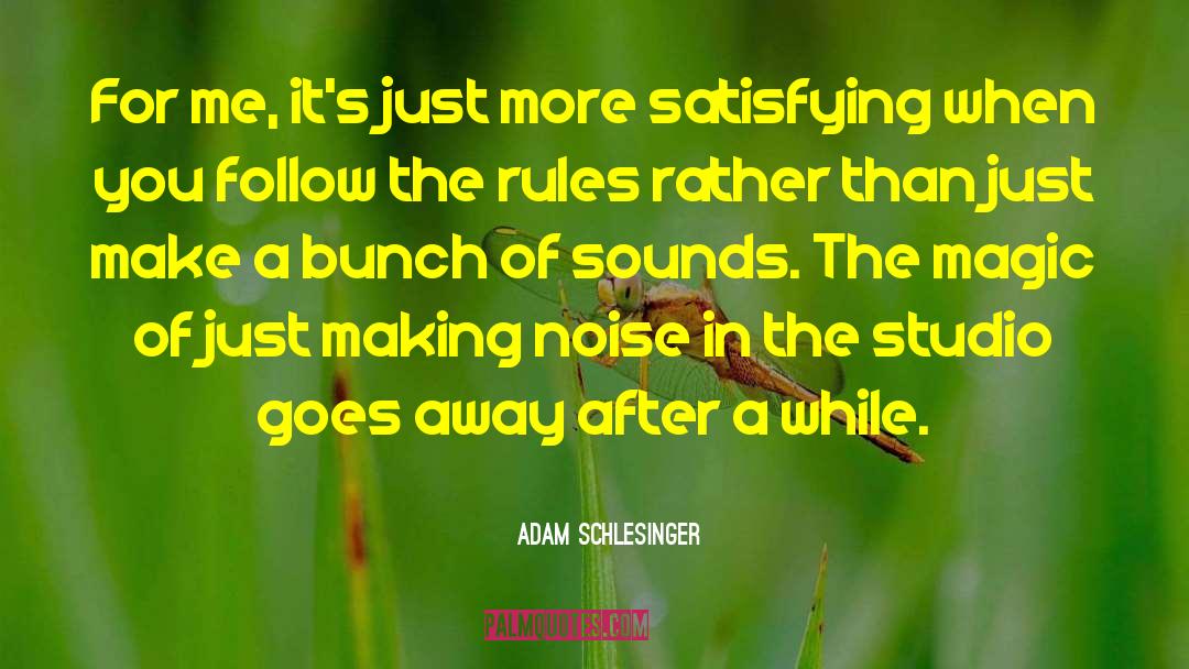 Coins Make Noise quotes by Adam Schlesinger