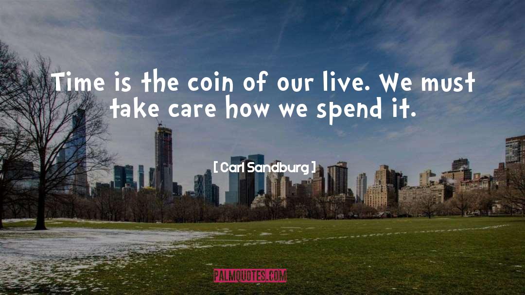 Coins quotes by Carl Sandburg