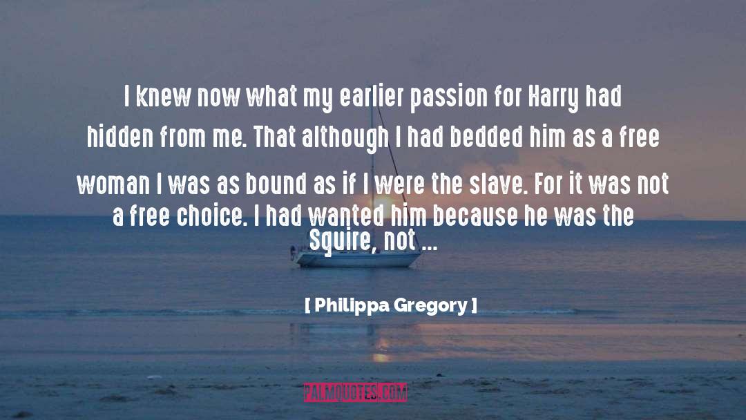 Coins quotes by Philippa Gregory