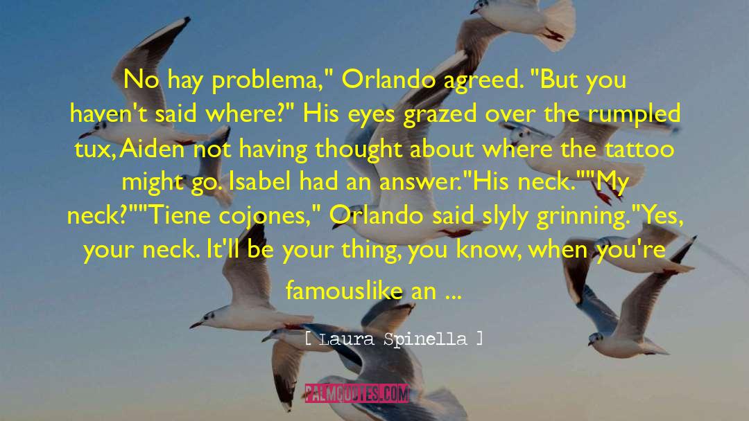 Cojones quotes by Laura Spinella