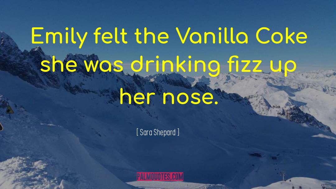 Coke quotes by Sara Shepard