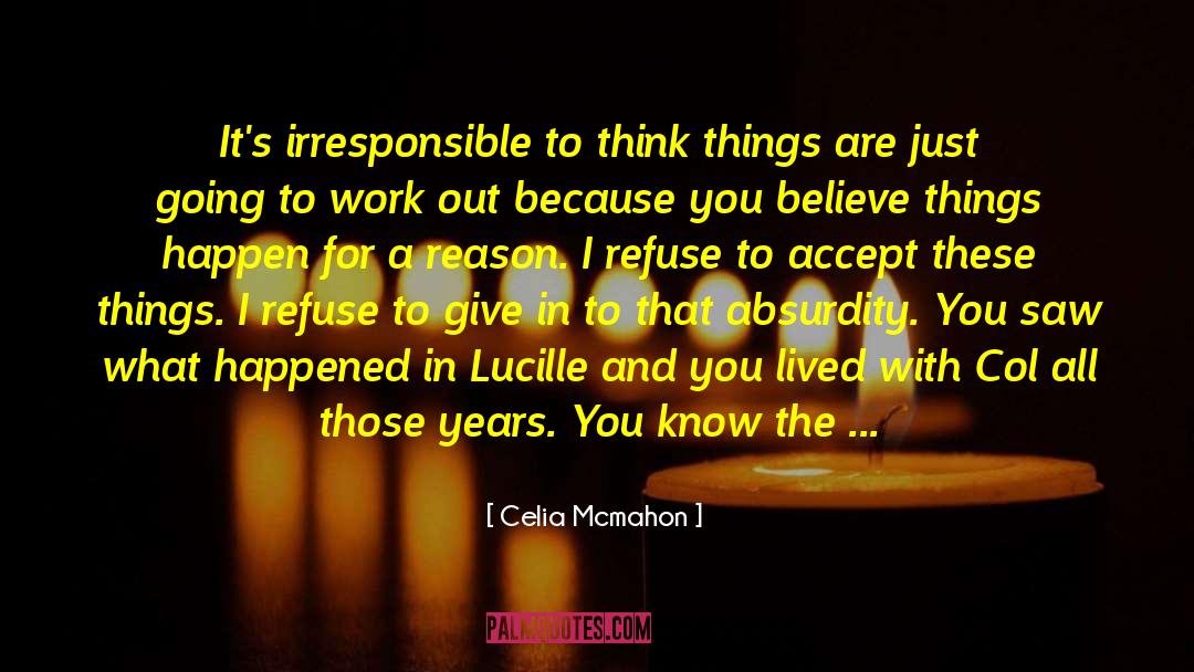 Col quotes by Celia Mcmahon