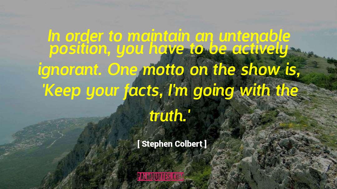 Colbert quotes by Stephen Colbert