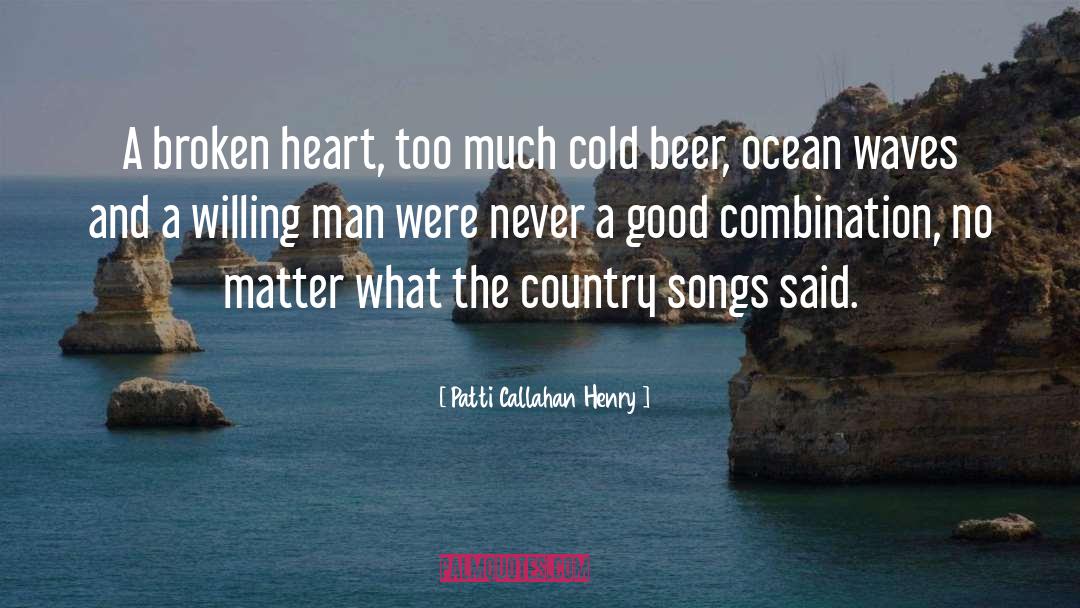 Cold Beer quotes by Patti Callahan Henry