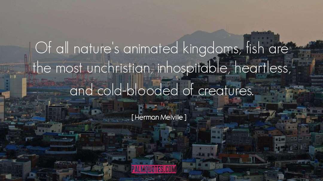 Cold Blooded quotes by Herman Melville