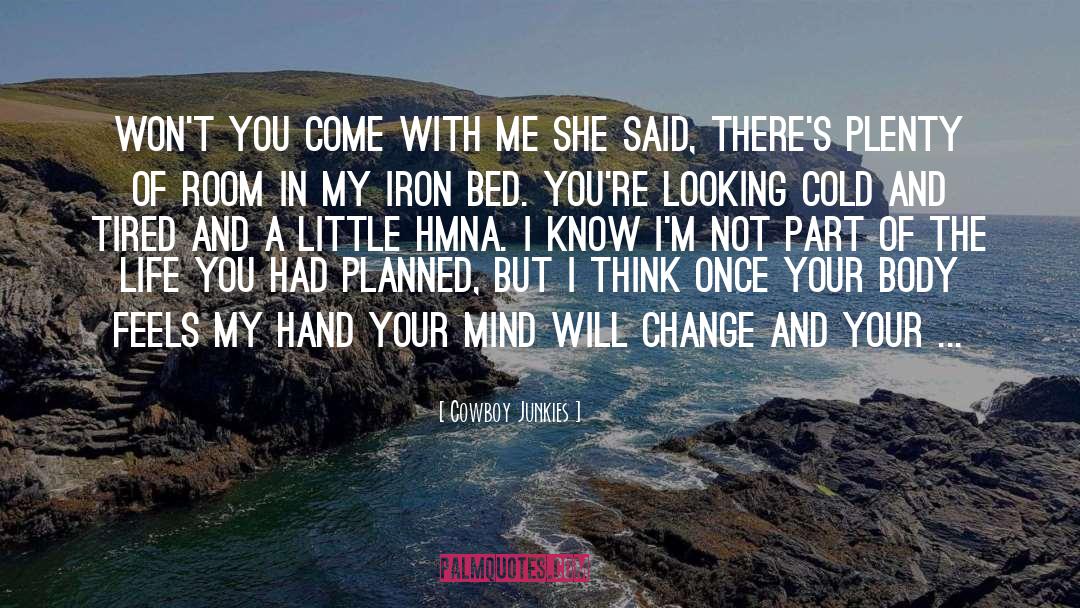 Cold Comfort quotes by Cowboy Junkies