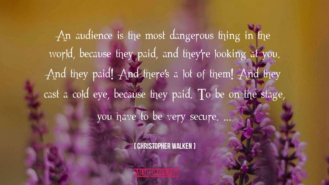 Cold Eyes quotes by Christopher Walken