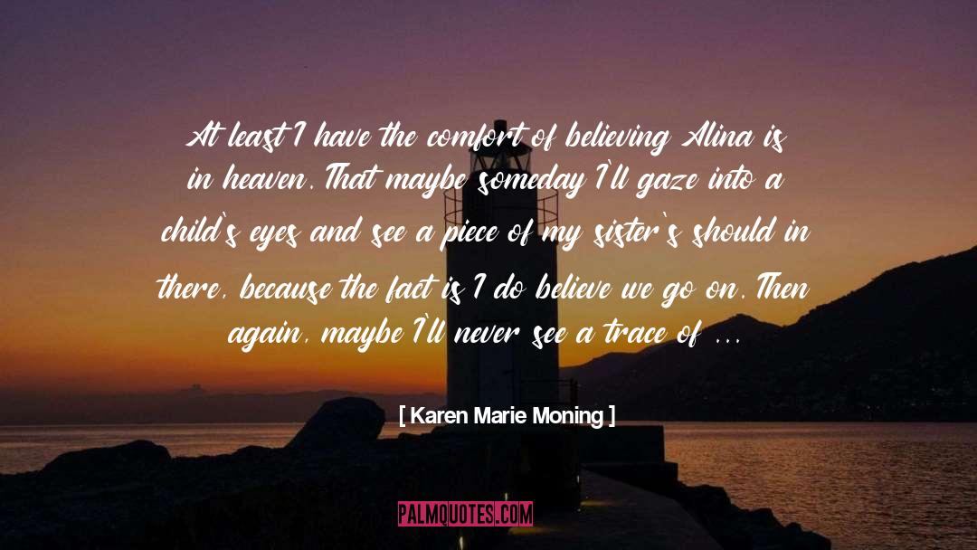 Cold Fact quotes by Karen Marie Moning