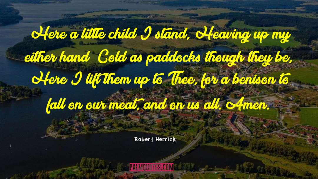 Cold Fact quotes by Robert Herrick