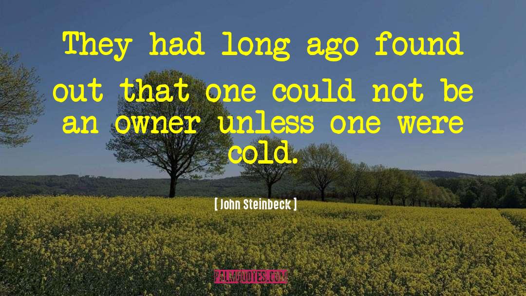 Cold Hand quotes by John Steinbeck