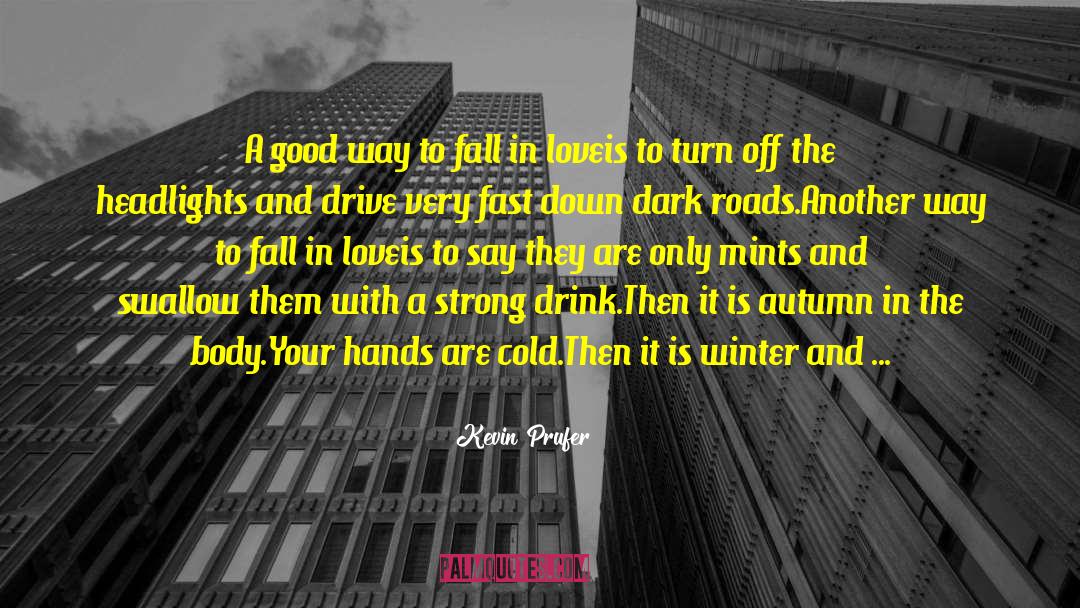 Cold Hand quotes by Kevin Prufer