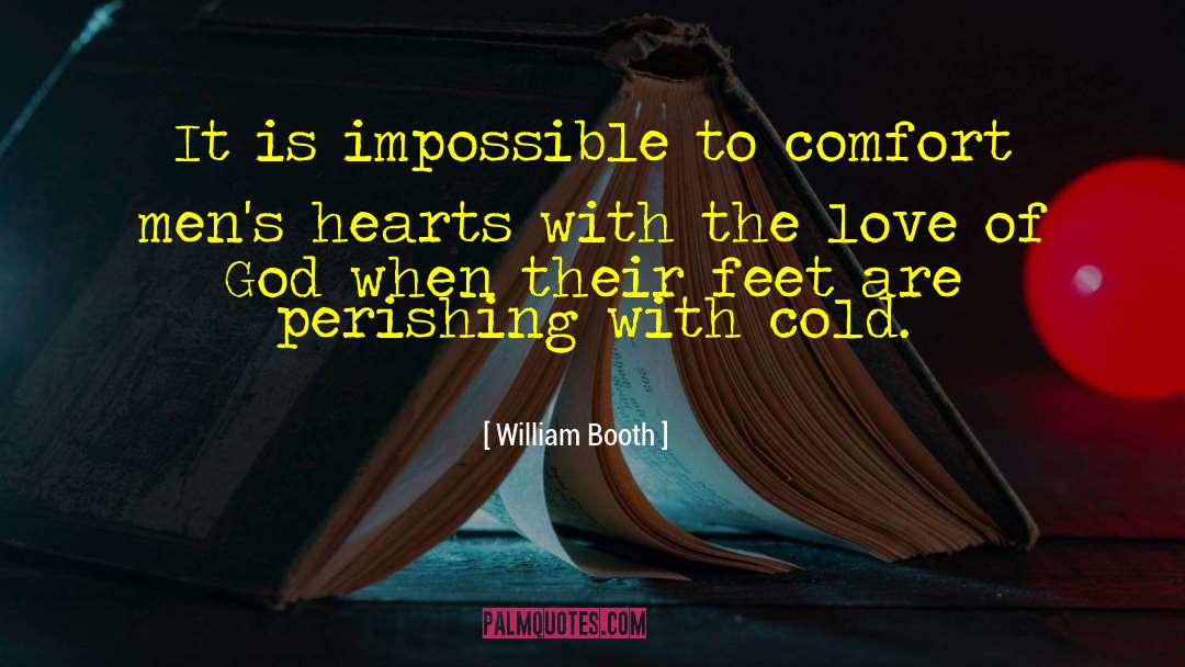 Cold Heart quotes by William Booth