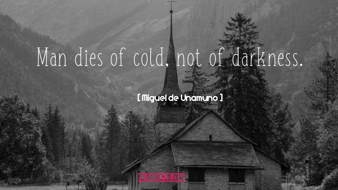 Cold Heart quotes by Miguel De Unamuno