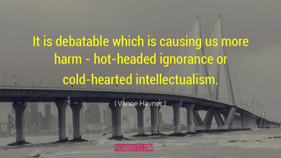 Cold Hearted quotes by Vance Havner