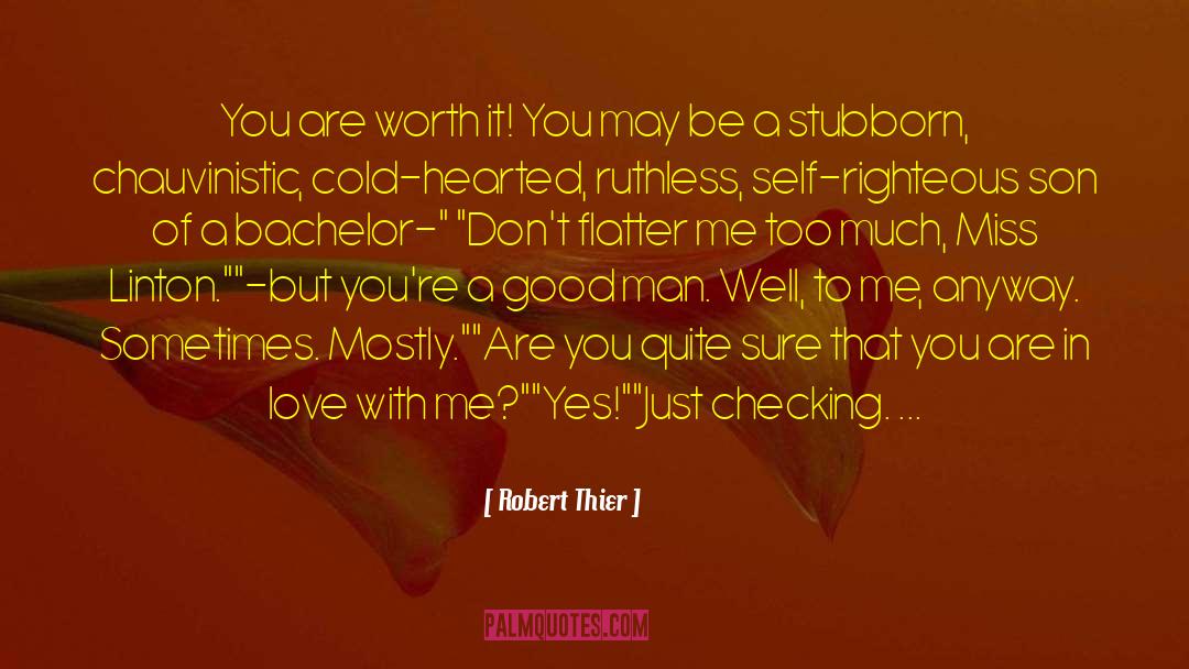 Cold Hearted quotes by Robert Thier