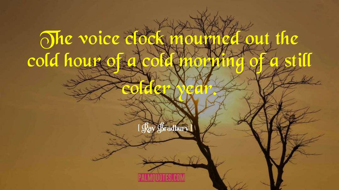 Cold Morning Breeze quotes by Ray Bradbury