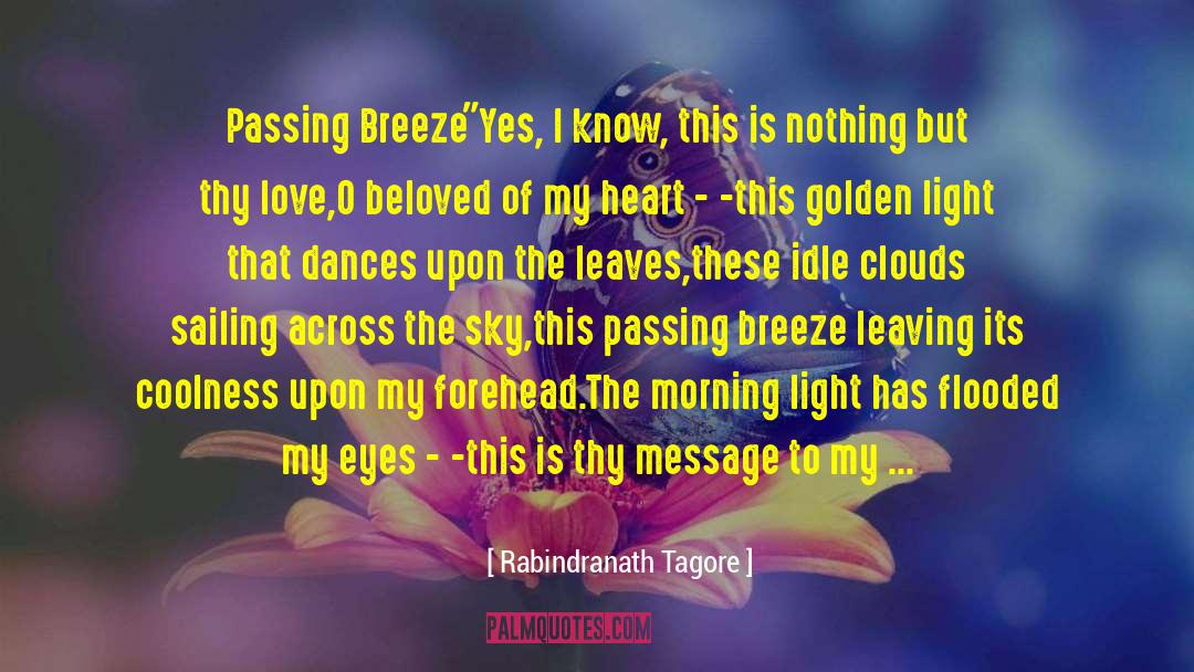 Cold Morning Breeze quotes by Rabindranath Tagore