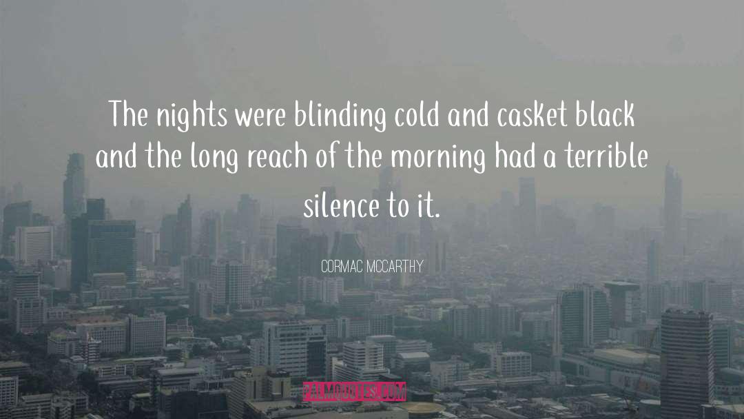 Cold Morning Breeze quotes by Cormac McCarthy