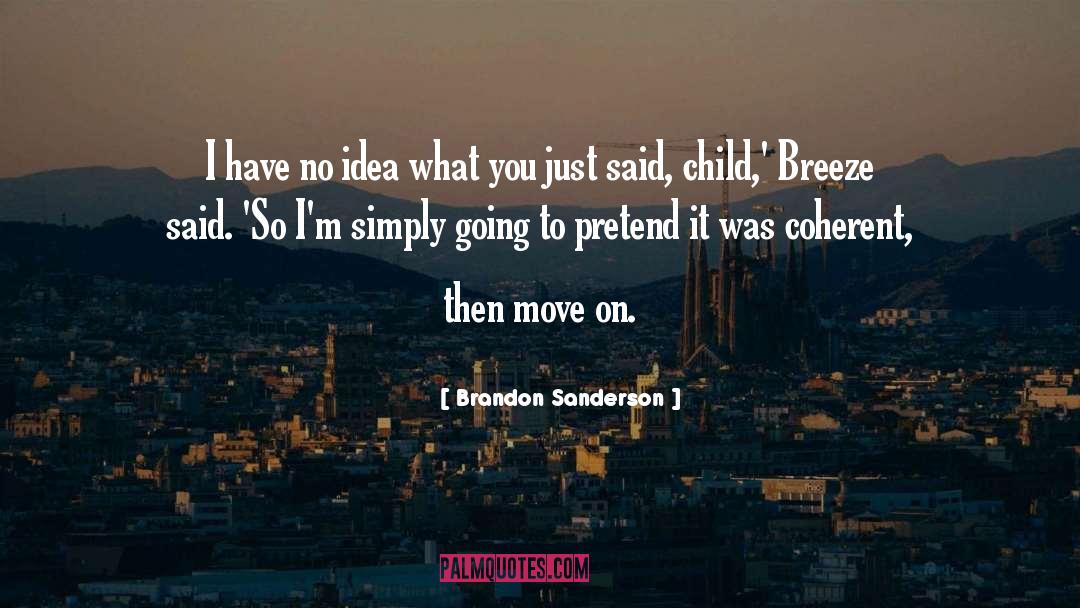 Cold Morning Breeze quotes by Brandon Sanderson