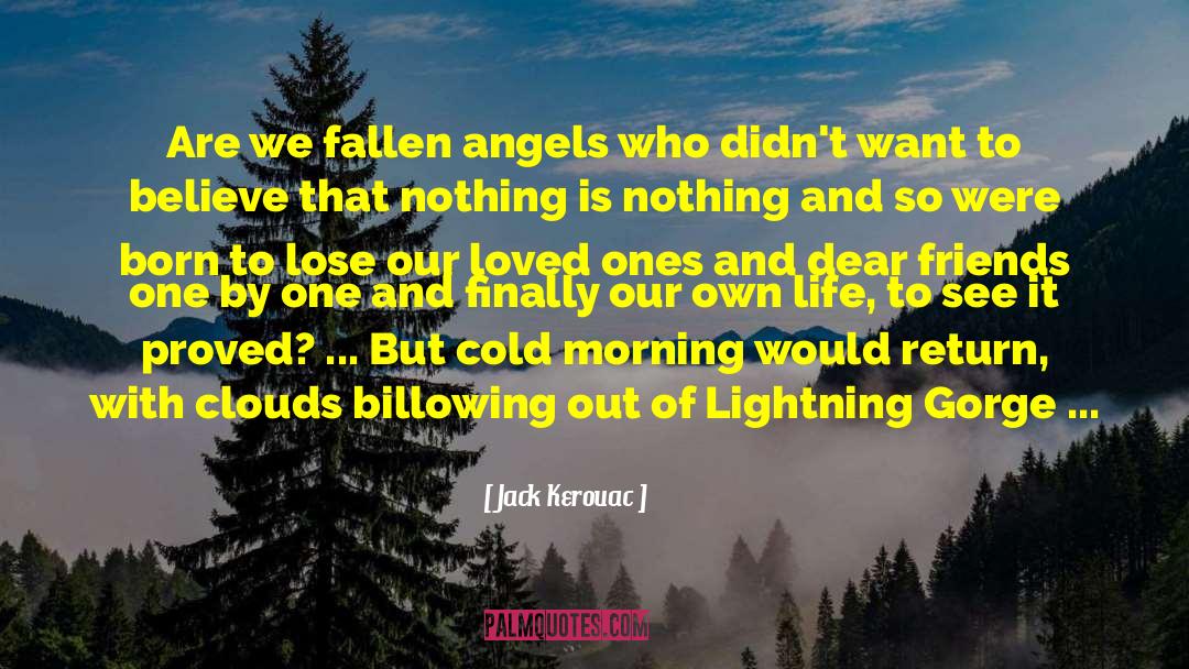 Cold Morning quotes by Jack Kerouac