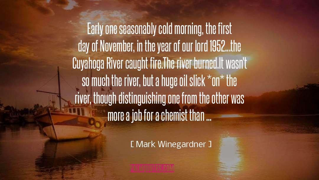 Cold Morning quotes by Mark Winegardner