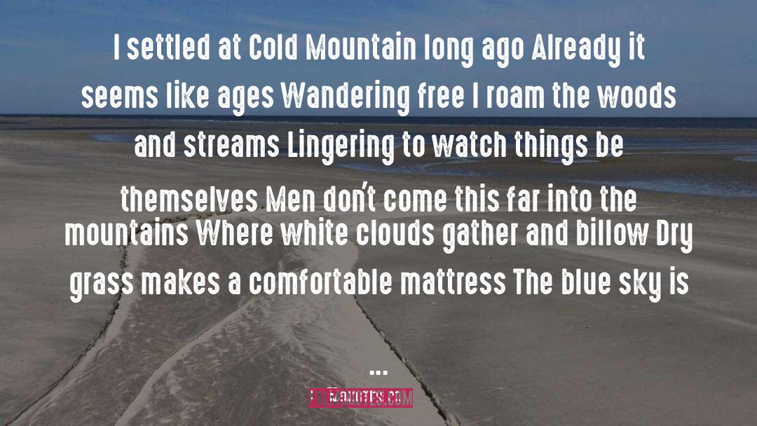 Cold Mountain quotes by Hanshan