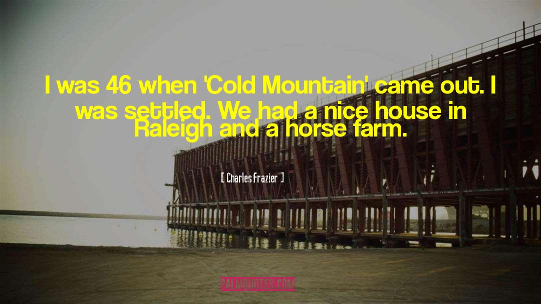 Cold Mountain quotes by Charles Frazier