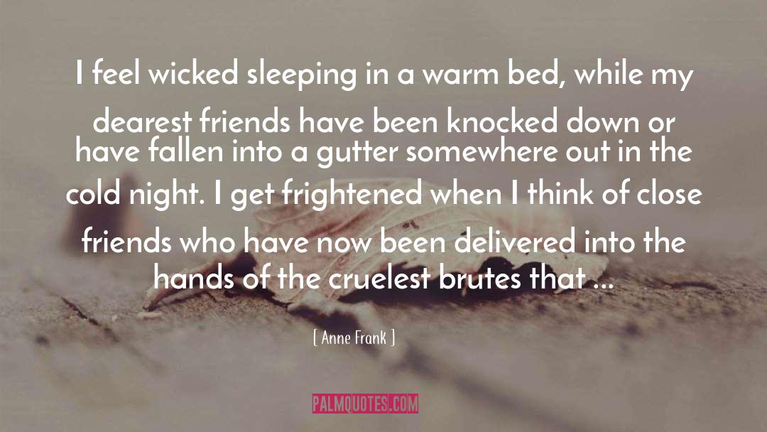 Cold Night quotes by Anne Frank