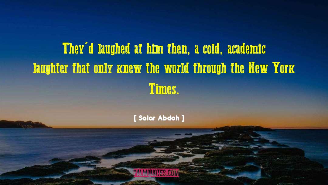 Cold Outside quotes by Salar Abdoh