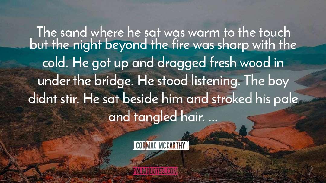 Cold Reading quotes by Cormac McCarthy