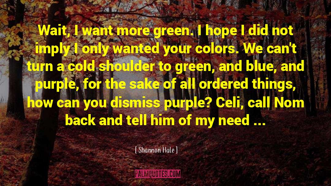 Cold Shoulder quotes by Shannon Hale