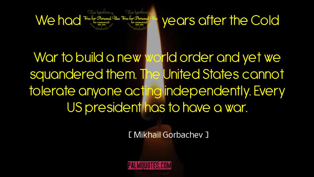 Cold War quotes by Mikhail Gorbachev