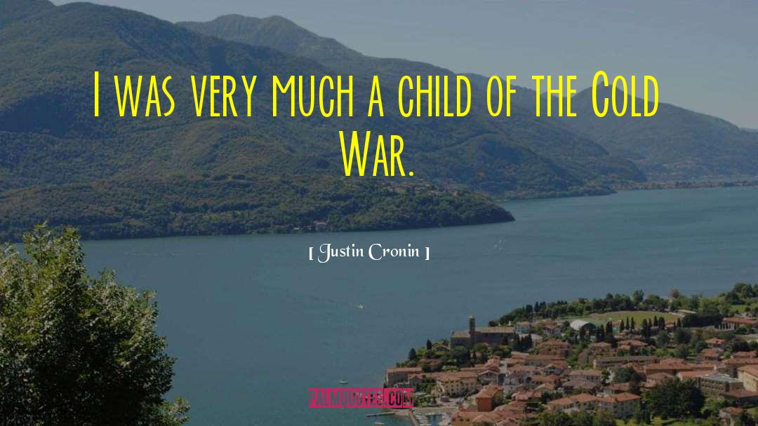 Cold War quotes by Justin Cronin