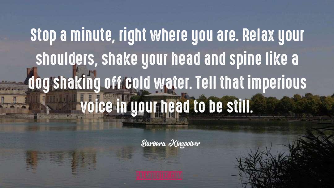 Cold Water quotes by Barbara Kingsolver