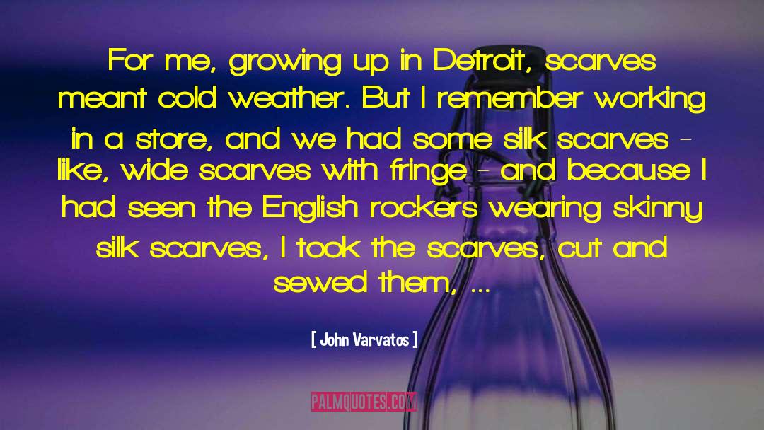 Cold Weather quotes by John Varvatos