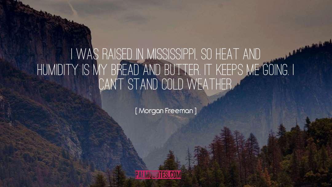 Cold Weather quotes by Morgan Freeman